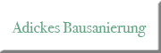 Adickes Bausanierung Adickes Bausanierung