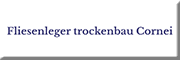 Fliesenleger Trockenbau Cornei<br>  