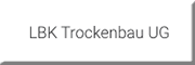 LBK Trockenbau UG (haftungsbeschränkt)<br>Krasimira Goleva LBK Trockenbau UG (haftungsbeschränkt)<br>Krasimira Goleva