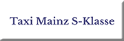 Taxi Mainz S-Klasse<br>  Mainz