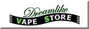 Dreamlike VapeStore Rheinbach 