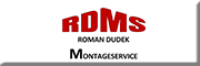 RDMS Montageservice<br>Roman Dudek Rodgau