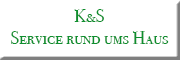 K&S Service rund ums Haus<br>Stefan Köppen 