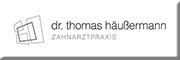Zahnarztpraxis Dr. Thomas Häußermann Zahnarztpraxis Dr. Thomas Häußermann