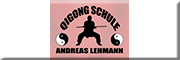 Qigong Schule Andreas Lehmann 