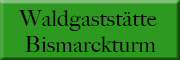Waldgaststätte Bismarckturm<br>Annegret Pues Bad Lauterberg Waldgaststätte Bismarckturm<br>Annegret Pues Bad Lauterberg