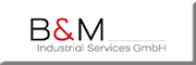 B & M Industrial Services GmbH<br>Dominic  Mann Verden