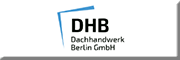 DHB Dachhandwerk Berlin GmbH<br>Marco Schubbe 