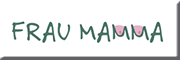 Frau Mamma 
