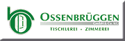 Ossenbrüggen GmbH & Co. KG Tischlerei + Zimmerei<br>Olaf  Beidenfleth