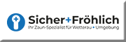 Sicher und Fröhlich - Zaun- und Sicherheitstechnik Glauburg