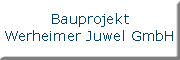 Bauprojekt Werheimer Juwel GmbH<br>Alexander Obert Wertheim