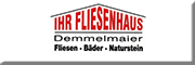 IHR FLIESENHAUS Demmelmaier GmbH Groß Schacksdorf-Simmersdorf IHR FLIESENHAUS Demmelmaier GmbH Groß Schacksdorf-Simmersdorf