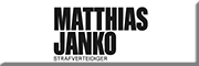 Rechtsanwalt Matthias Janko Strafverteidiger<br>  