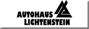 Autohaus Lichtenstein GmbH<br> Lichtenstein Autohaus Lichtenstein GmbH<br> Lichtenstein