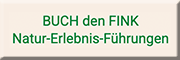BUCH den FINK
Natur, Erlebnis, Führungen<br>Uta Eweleit-Fornell Erfurt