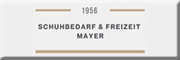 Schuhbedarf & Freizeit Mayer e.K. Lörrach