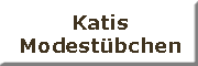 Katis Modestuebchen<br> Brühl Katis Modestuebchen<br> Brühl