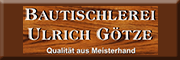 Ulrich Götze Bautischlerei<br> Hasselfelde Ulrich Götze Bautischlerei<br> Hasselfelde