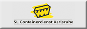 SL Containerdienst Karlsruhe GmbH<br>  