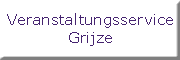 Veranstaltungsservice Grijze<br>  Weener
