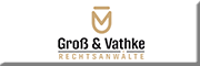 Groß & Vathke Rechtsanwälte<br>Rainer Vathke und Maria Groß 