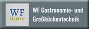 WF Gastronomie- und Großküchentechnik<br>  