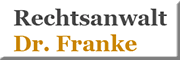 Rechtsanwalt Dr. Harald Franke 