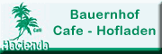Bauernhof Café-Hofladen Hacienda Almdorf Bauernhof Café-Hofladen Hacienda Almdorf