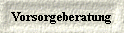  Vorsorgeberatung 