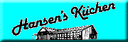 Hansen`s Küchen GmbH Schleswig Hansen`s Küchen GmbH Schleswig
