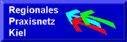 Regionales Praxisnetz Kiel Regionales Praxisnetz Kiel